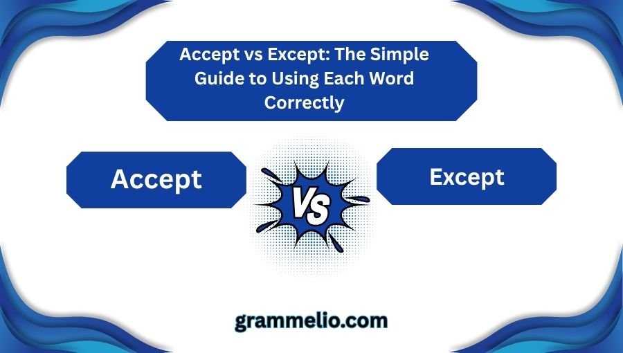 Accept vs Except