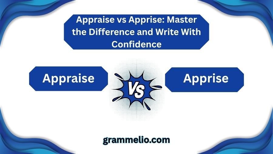 Appraise vs Apprise