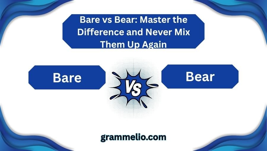Bare vs Bear