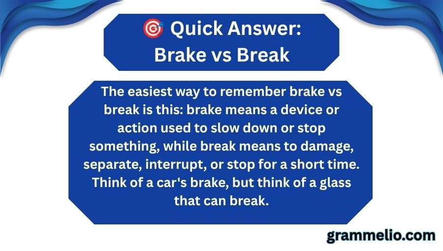 Brake vs Break