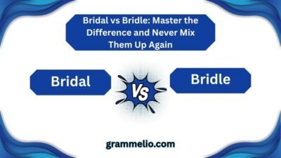 Bridal vs Bridle