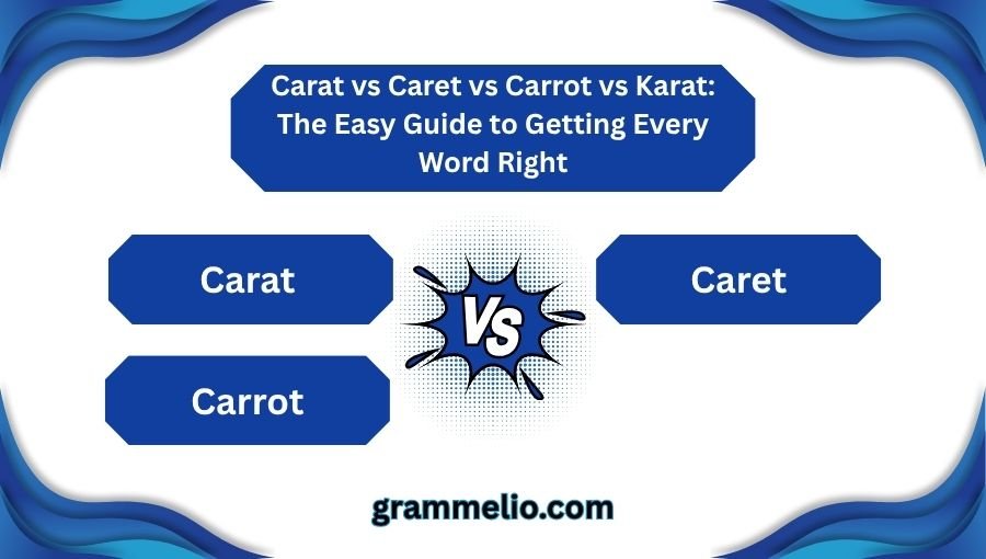 Carat vs Caret vs Carrot vs Karat