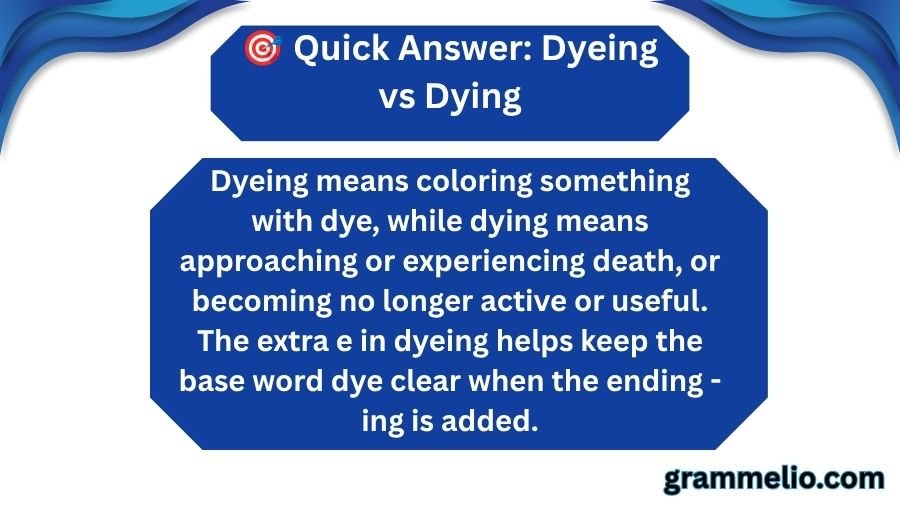 Dyeing vs Dying