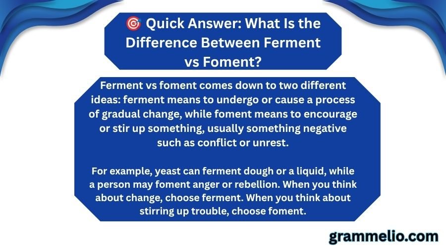 Ferment vs Foment