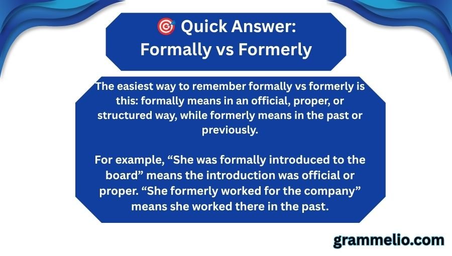 Formally vs Formerly