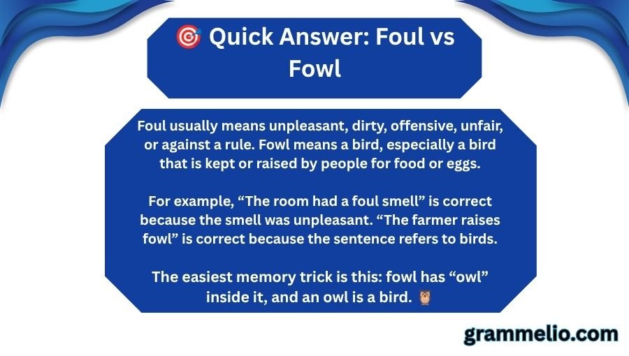 Foul vs Fowl