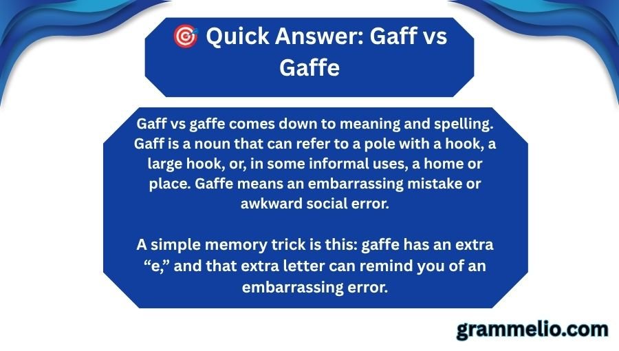 Gaff vs Gaffe