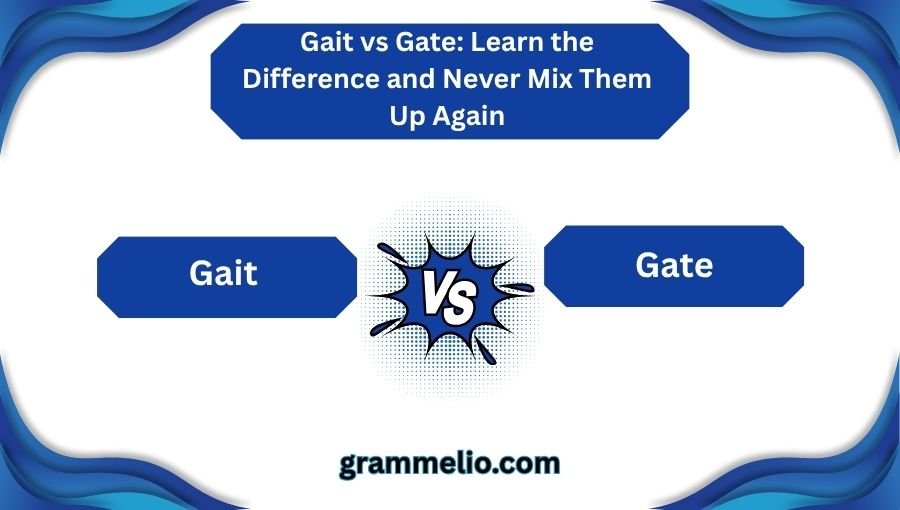 Gait vs Gate