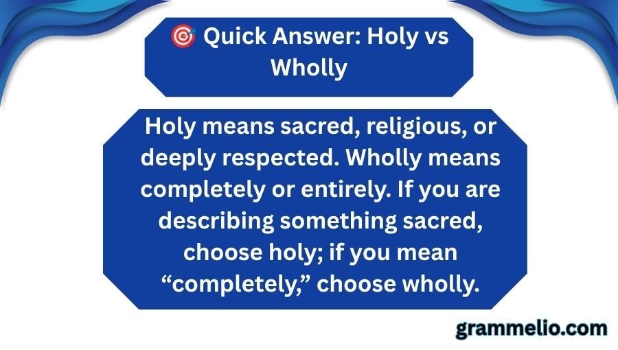 Holy vs Wholly