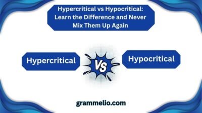 Hypercritical vs Hypocritical