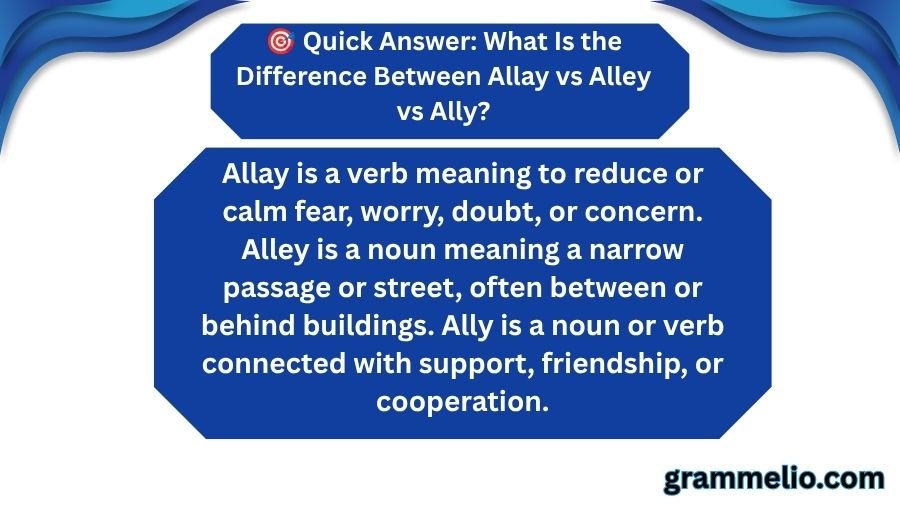 Allay vs Alley vs Ally