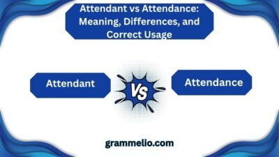 Attendant vs Attendance
