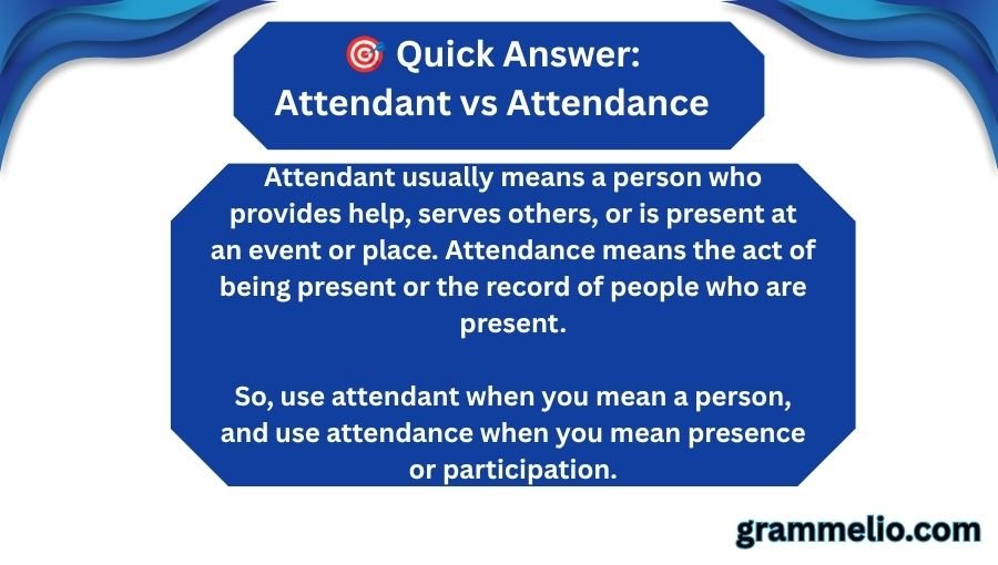 Attendant vs Attendance