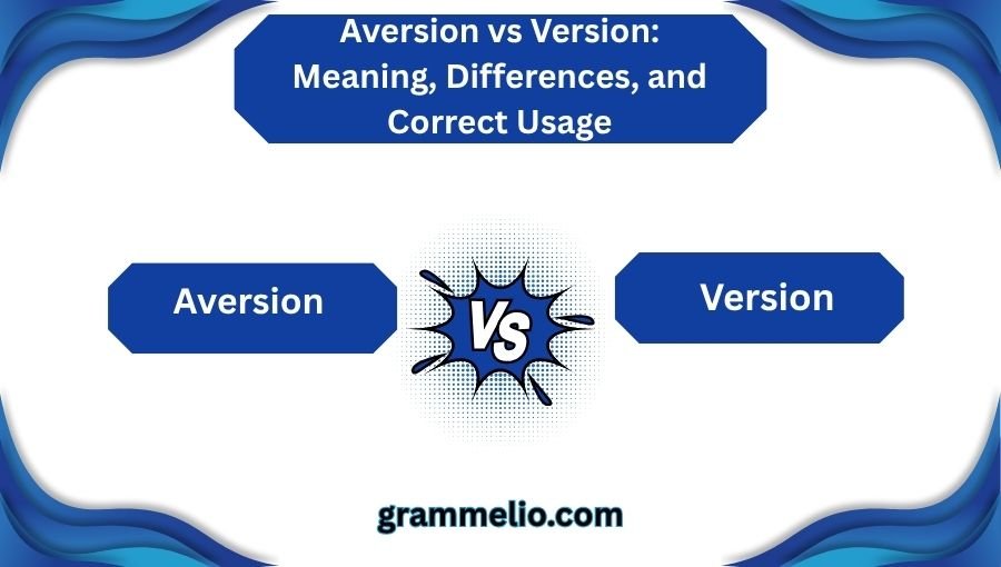 Aversion vs Version