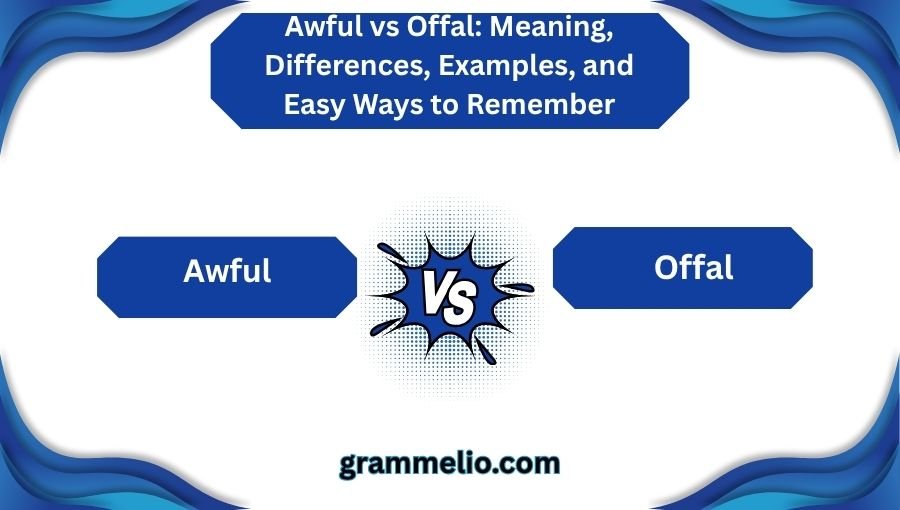 Awful vs Offal