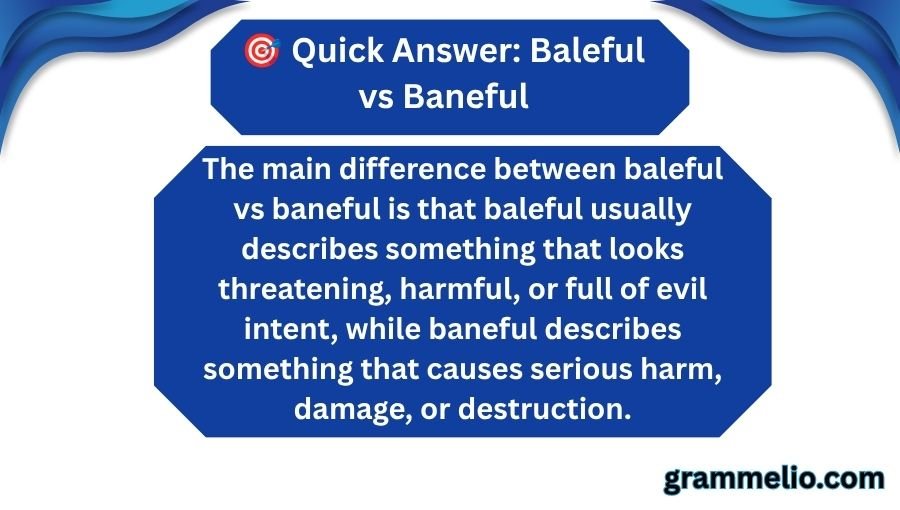 Baleful vs Baneful