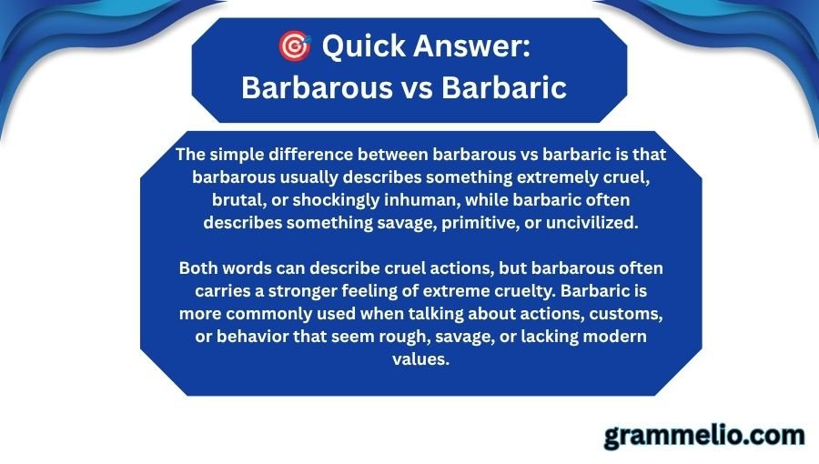Barbarous vs Barbaric