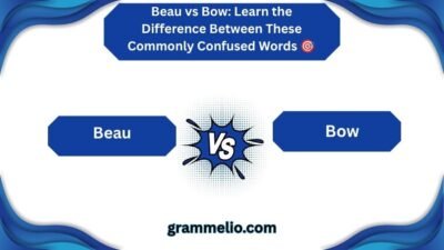 Beau vs Bow