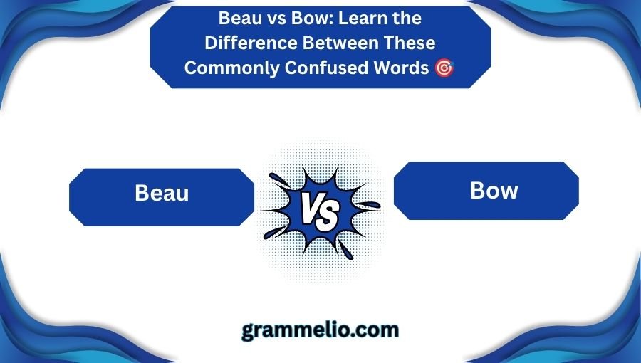 Beau vs Bow