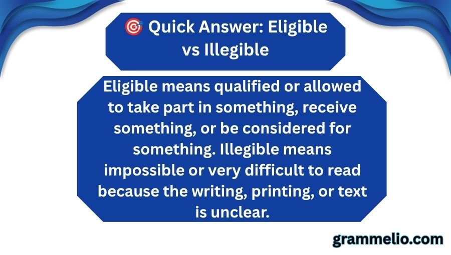 Eligible vs Illegible