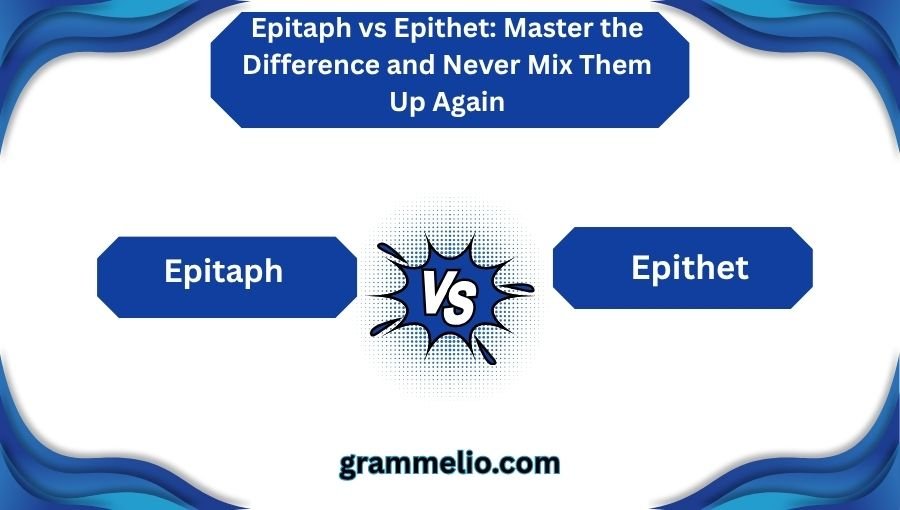Epitaph vs Epithet
