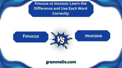 Fmucus vs mucous