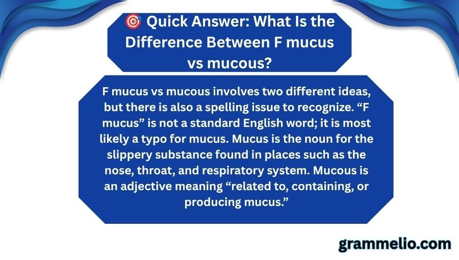 Fmucus vs mucous