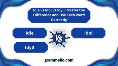 Idle vs Idol vs Idyll