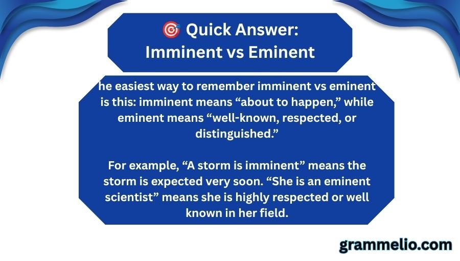 Imminent vs Eminent
