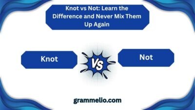 Knot vs Not
