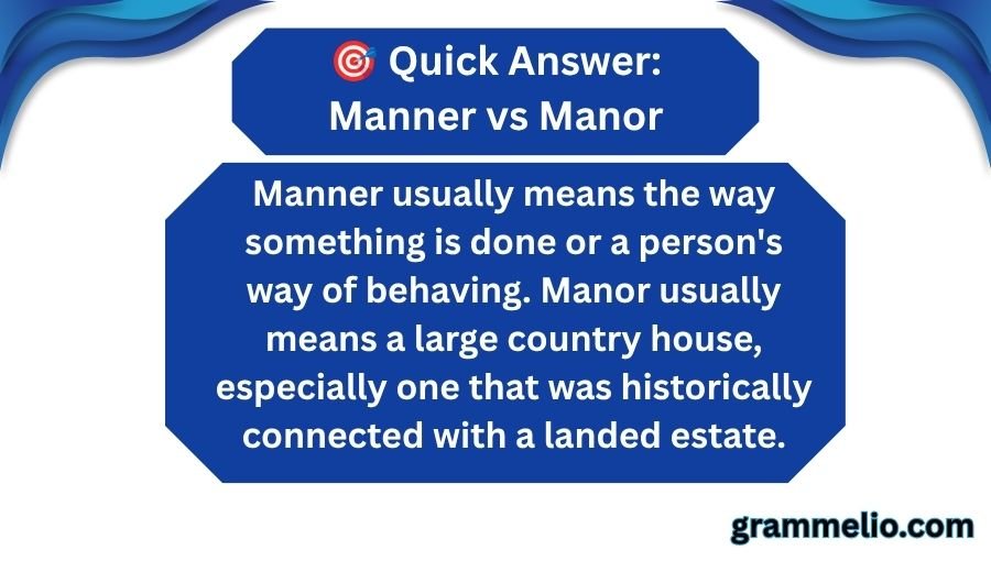 Manner vs Manor