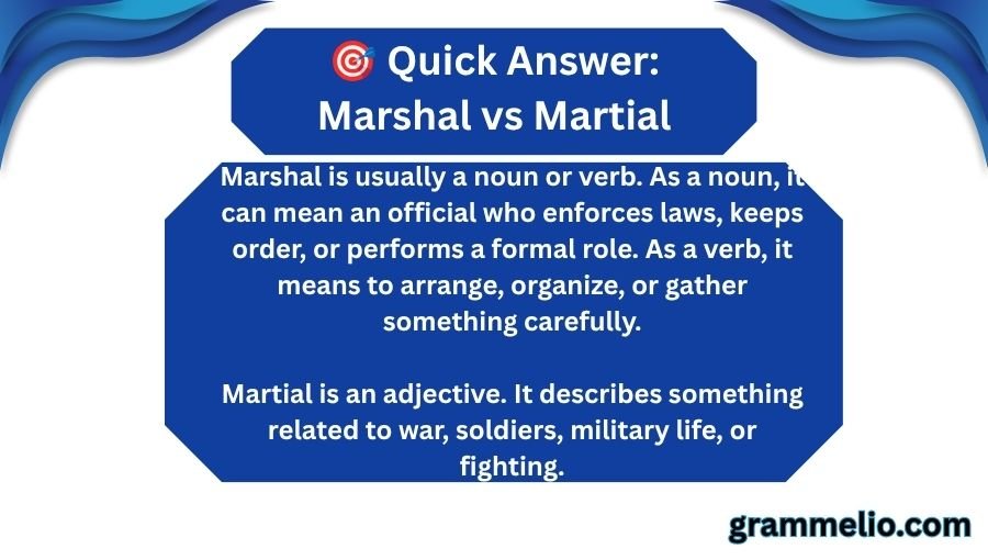Marshal vs Martial