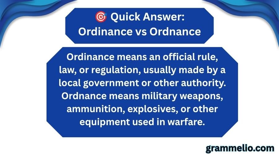 Ordinance vs Ordnance