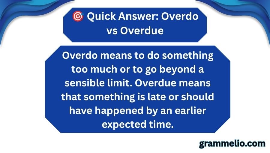 Overdo vs Overdue