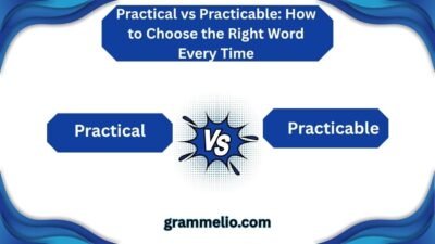 Practical vs Practicable