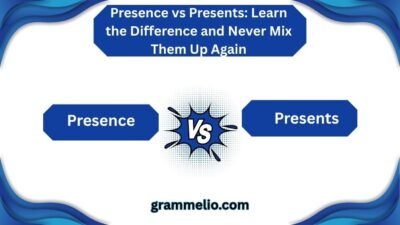 Presence vs Presents