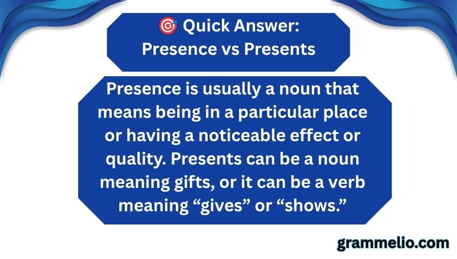 Presence vs Presents