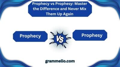 Prophecy vs Prophesy