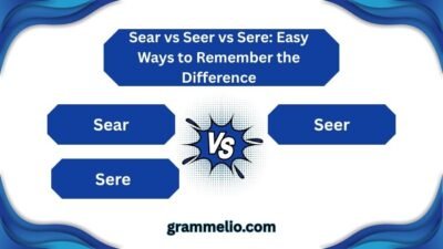 Sear vs Seer vs Sere
