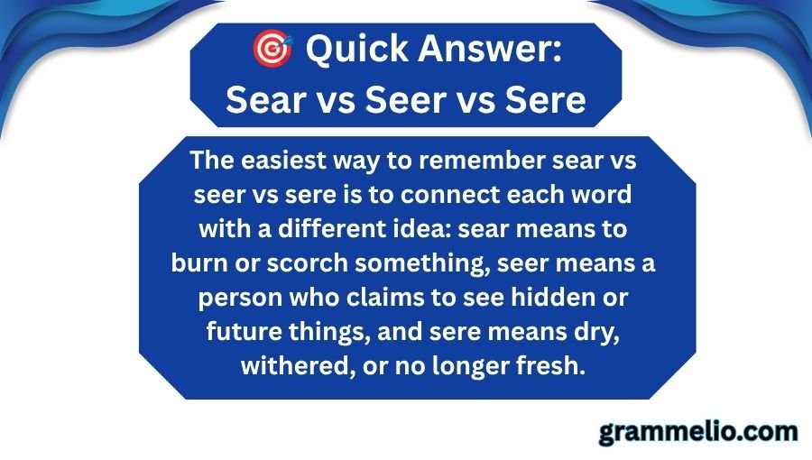 Sear vs Seer vs Sere