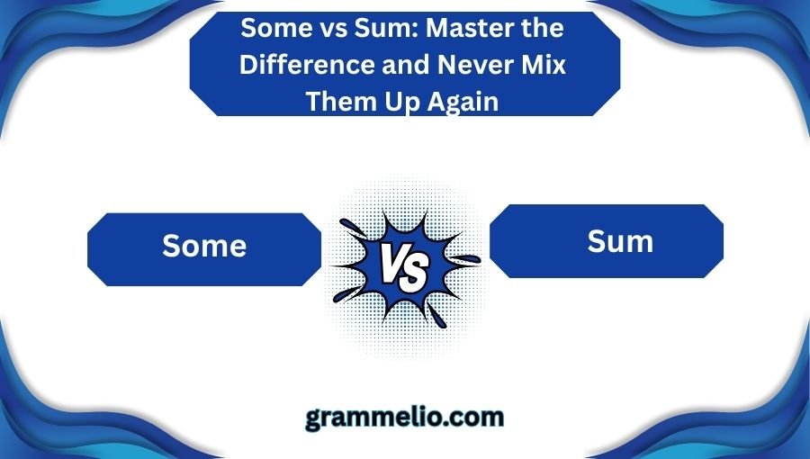 Some vs Sum