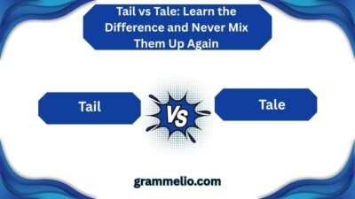 Tail vs Tale