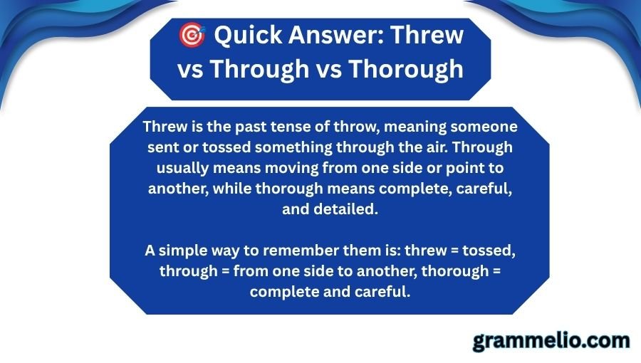 Threw vs Through vs Thorough