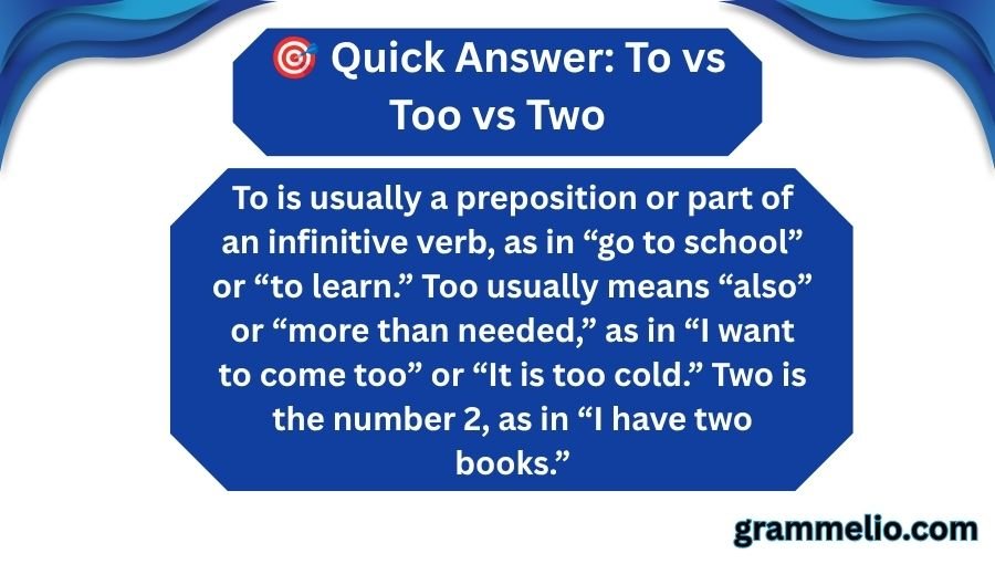 To vs Too vs Two
