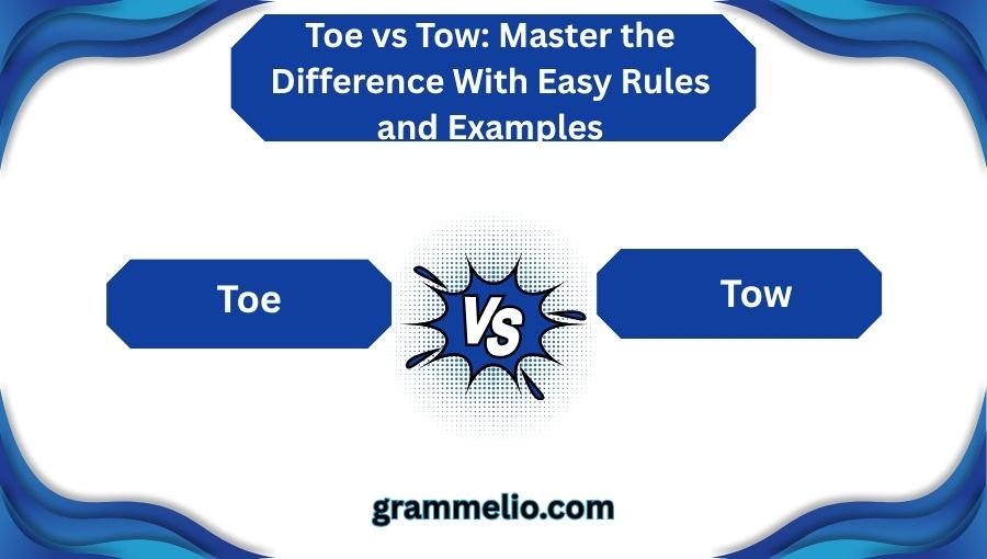 Toe vs Tow