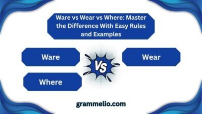 Ware vs Wear vs Where