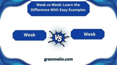 Weak vs Week