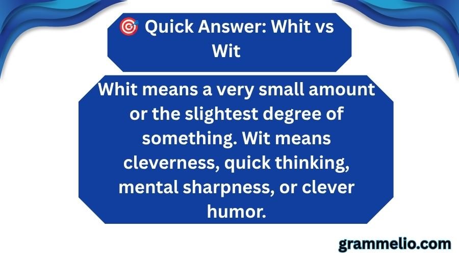 Whit vs Wit
